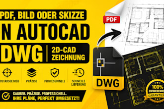 pdf, bild oder skizze in autocad dwg, massstabsgetreu 2d cad zeichnung umwandeln