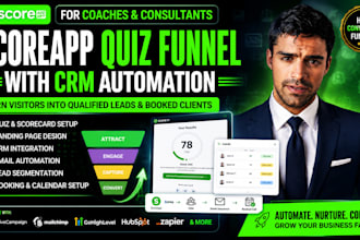 build scoreapp quiz funnel with CRM automation for coaches and consultants