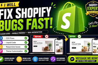 fix shopify bugs, liquid code, CSS and responsive issues
