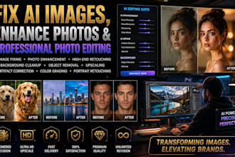 fix ai images, enhance photos and do professional photo editing