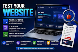 test your website, perform QA testing, UI UX review and provide bug reports