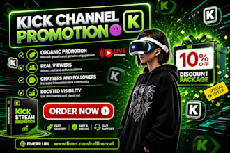 do organic kick channel promotion, to boost kick live views, chatters, followers