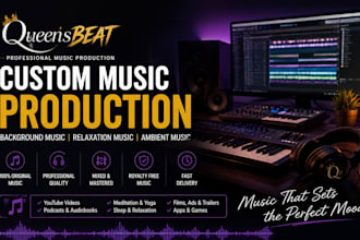 produce original background music, relaxing song and custom instrumentals