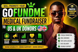 promote your gofundme medical fundraiser to US and UK donors