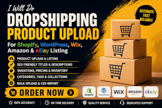 do dropshipping product upload for shopify wordpress wix amazon ebay iisting