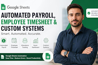 build automated payroll employee timesheet and custom systems in google sheet