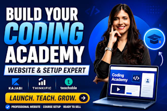 build your coding academy website and setup kajabi thinkific teachable expert