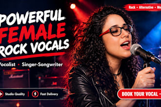be your female rock singer and powerful female vocalist for your song
