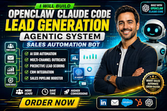 build openclaw claude code lead generation agentic system, sales automation bot