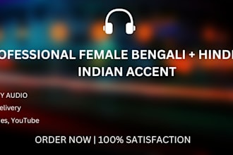 do bengali female voiceover for youtube ads and e learning in indian accent