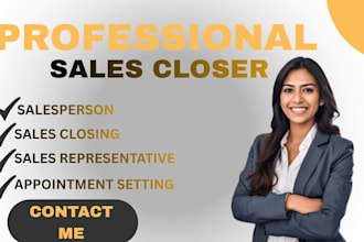 be your commission based b2b, sales closer and sales representative