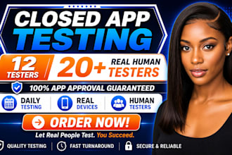 provide 12 tester 20 app testers google play closed testing android app testing