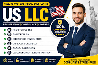 register US llc, close corporation, dissolve llc, apply for ein, boi report