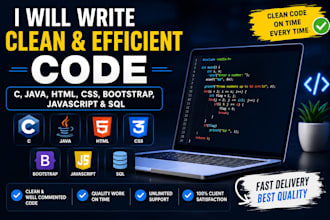 write clean and efficient c, java, HTML, css, bootstrap, javascript, and sql