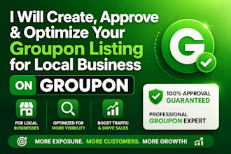 create approve optimize groupon listing for local business to drive sales