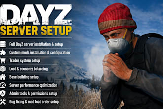setup a custom dayz server for you