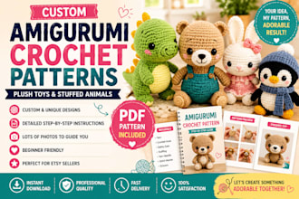 design custom amigurumi crochet pattern PDF for plush toys and stuffed animals