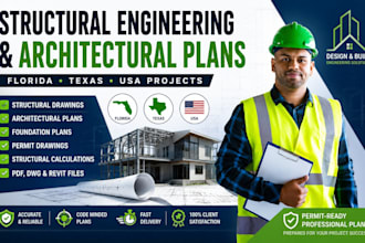 create structural engineering, architectural plans for florida, texas and usa