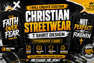 create custom christian streetwear t shirt design typography t shirt bible verse