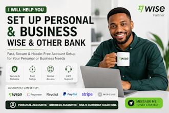 help you setup wise business and personal wise account