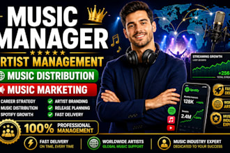 be music manager, artist manager for music distribution and music marketing