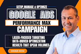 create and optimize google ads performance max campaigns