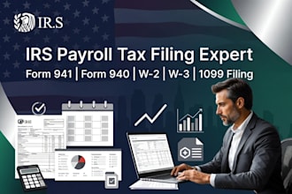 prepare irs form 941, 940, w2, w3 and 1099 payroll tax filings for businesses