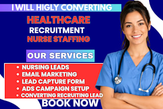 500 exclusive USA healthcare recruitment leads, nursing staffing leads,google ad