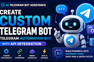 create custom telegram bot, python automation bot, API integration for project