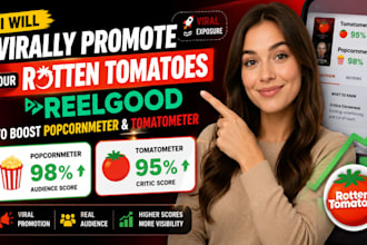 virally promote your rotten tomatoes reelgood to boost popcornmeter tomatoemeter