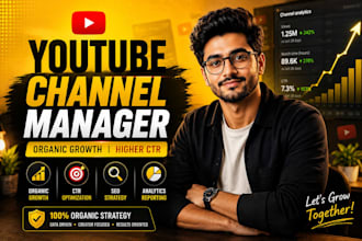 be your youtube growth manager to optimize CTR and audience retention