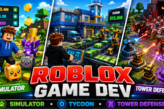develop roblox simulator, tycoon and tower defense game