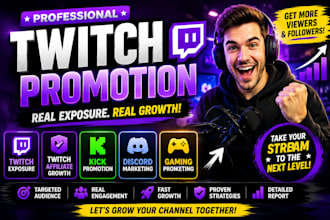 promote your twitch, kick, discord, and gaming channel for real exposure