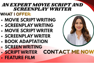 write movie script, screenplay, TV series, feature film and short film script