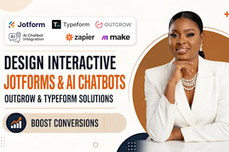 design interactive jotform, typeform or outgrow with ai chatbot and automation