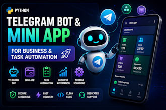 create python telegram bot, telegram mini app for business and task automation