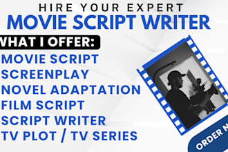 adapt your novel into professional screenplay, movie scripts and tv scripts
