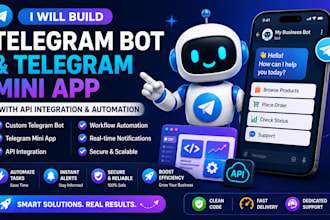 build telegram bot and telegram mini app with API integration and automation