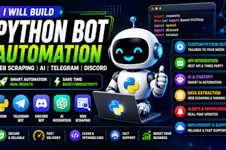 build custom python bot, ai bot, telegram bot, discord bot and web scraper