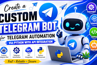 create a custom telegram bot for telegram automation via python api integration