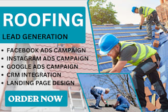 roofing contractors leads, facebook ads, google ads, video ads
