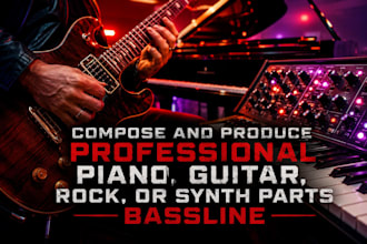 compose and produce professional piano, guitar, rock, or synth parts, bassline