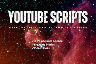 write engaging astrophysics articles and space youtube scripts