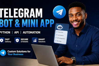 build python telegram bot, mini app and API automation for better workflow