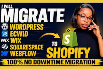 migrate wordpress ecwid wix squarespace webflow website to shopify migration