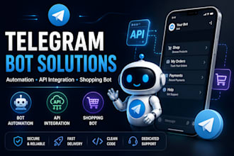 develop telegram bot automation, telegram API integration, and shopping bot