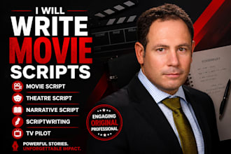 write movie script, theatre script, narrative script, scriptwriting, tv pilot