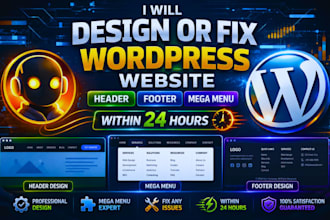 design or fix wordpress website header footer mega menu within 24 hours