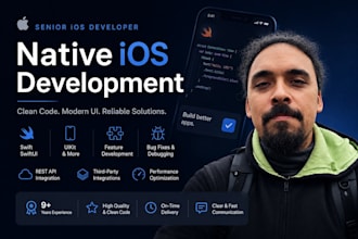 develop, fix, or improve your native ios app