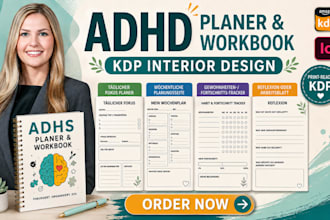 design an adhd planner or workbook interior for KDP